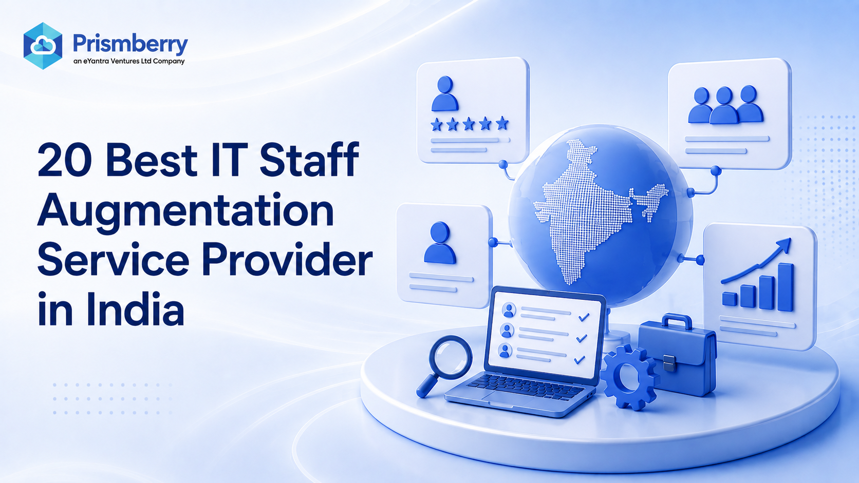 20 Best IT Staff Augmentation Service Provider in India