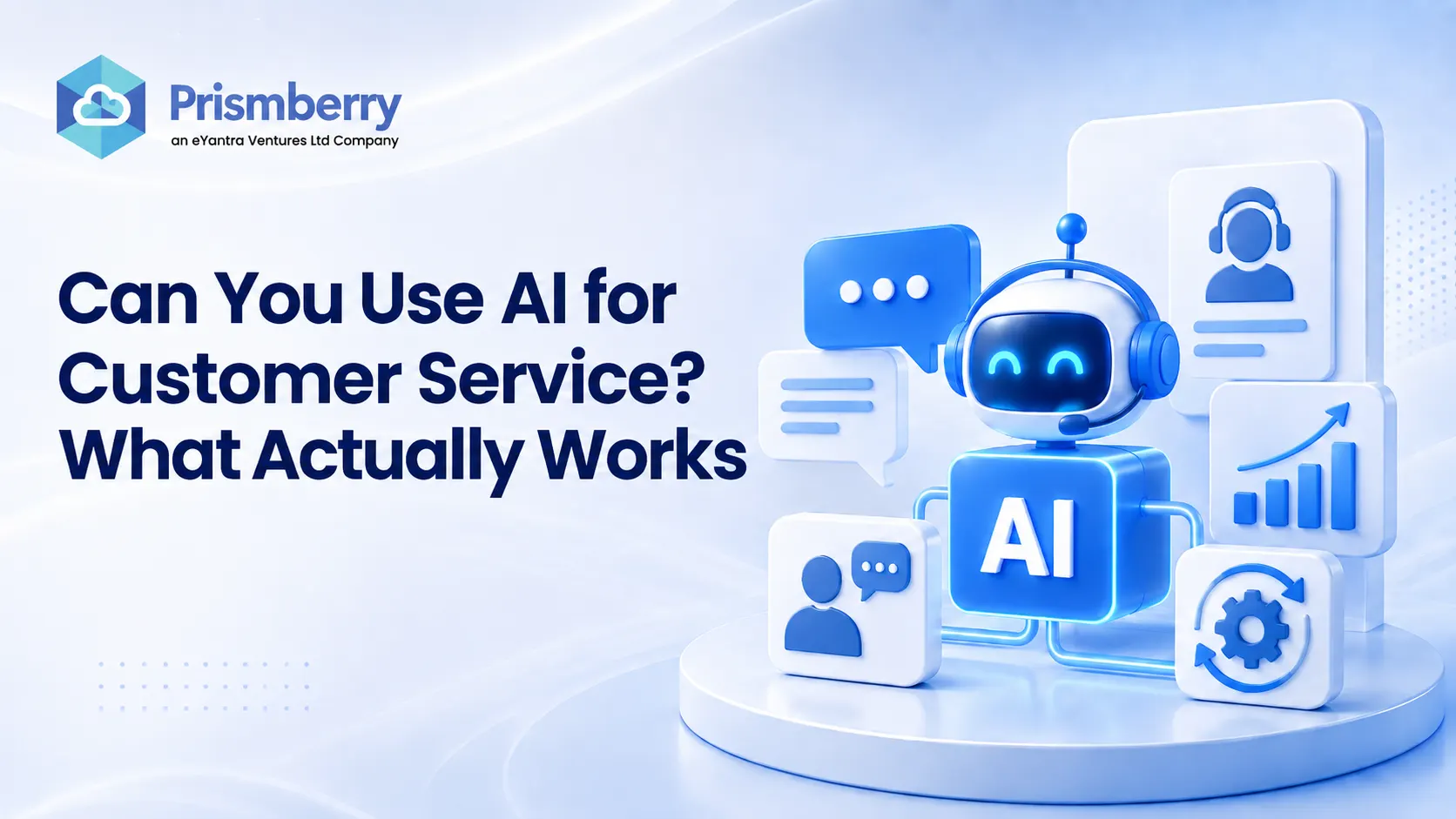 Can You Use AI for Customer Service What Actually Works